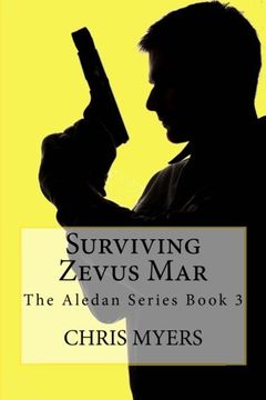 portada Surviving Zevus Mar: The Aledan Series Book 2 (Volume 3)