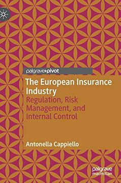 portada The European Insurance Industry: Regulation, Risk Management, and Internal Control (en Inglés)