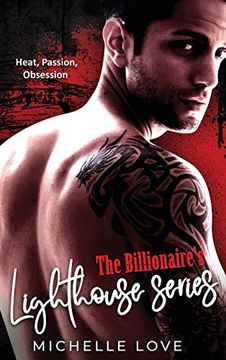 portada The Billionaire'S Lighthouse Series: Heat, Passion, Obsession (in English)