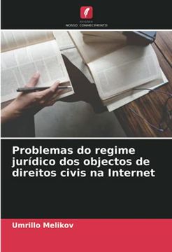 portada Problemas do Regime Jurídico dos Objectos de Direitos Civis na Internet (en Portugués)