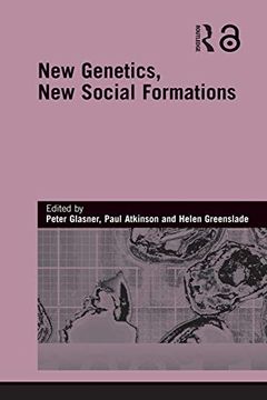 portada New Genetics, new Social Formations (Genetics and Society) (en Inglés)