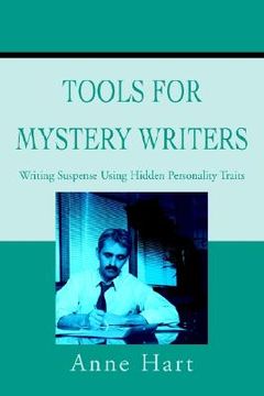 portada tools for mystery writers: writing suspense using hidden personality traits (en Inglés)