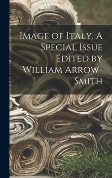 portada Image of Italy. A Special Issue Edited by William Arrow-smith (in English)