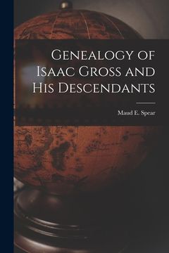 portada Genealogy of Isaac Gross and His Descendants (en Inglés)