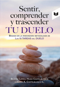 portada Sentir Comprender y Trascender tu Duelo (in Spanish)