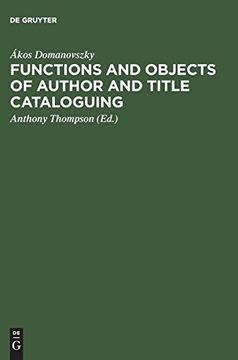 portada Functions and Objects of Author and Title Cataloguing (en Inglés)