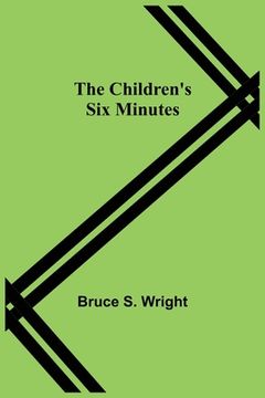 portada The Children's Six Minutes (in English)