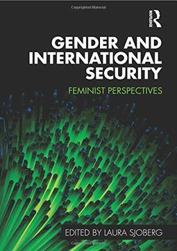 portada Gender and International Security: Feminist Perspectives (Routledge Critical Security Studies) (in English)