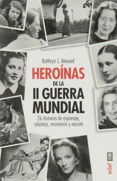portada Heroinas de la ii Guerra Mundial (in Spanish)