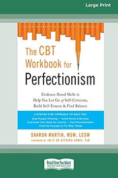 portada The cbt Workbook for Perfectionism: Evidence-Based Skills to Help you let go of Self-Criticism, Build Self-Esteem, and Find Balance (en Inglés)