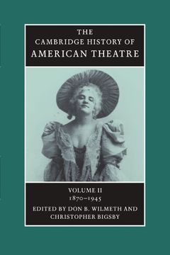 portada The Cambridge History of American Theatre 3 Volume Paperback Set: The Cambridge History of American Theatre: Volume 2, 1870-1945 Paperback (in English)