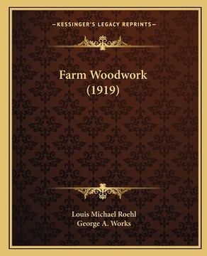 portada farm woodwork (1919) (in English)