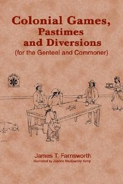 portada colonial games, pastimes and diversions: for the genteel and commoner (in English)