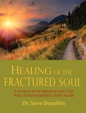 portada healing of the fractured soul (en Inglés)