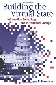 portada Building the Virtual State: Information Technology and Institutional Change (en Inglés)