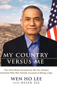 portada my country versus me: the first-hand account by the los alamos scientist who was falsely accused of being a spy (en Inglés)