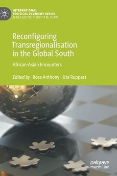 portada Reconfiguring Transregionalisation in the Global South: African-Asian Encounters (en Inglés)