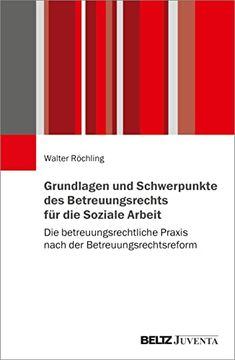 portada Grundlagen und Schwerpunkte des Betreuungsrechts für die Soziale Arbeit (in German)