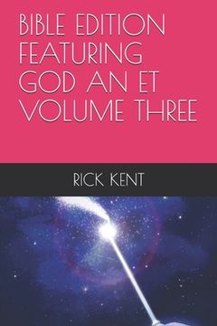 portada Bible Edition Featuring God an Et Volume Three (in English)