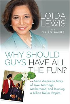 portada Why Should Guys Have all the Fun? An Asian American Story of Love, Marriage, Motherhood, and Running a Billion Dollar Empire 