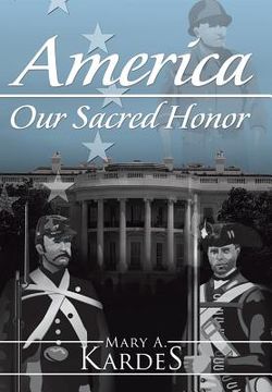 portada America: Our Sacred Honor (in English)