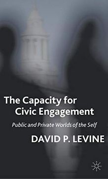 portada The Capacity for Civic Engagement: Public and Private Worlds of the Self (en Inglés)