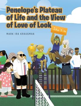 portada Penelope's Plateau of Life and the View of Love of Look (en Inglés)