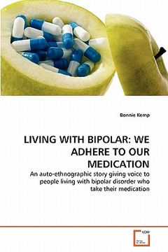 portada living with bipolar: we adhere to our medication (en Inglés)