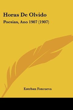 portada Horas de Olvido: Poesias, ano 1907 (1907) (in Spanish)
