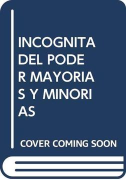 portada Incógnita del Poder: Mayorías y Minorías: Conflicto Generacional, Poder 3