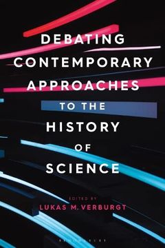 portada Debating Contemporary Approaches to the History of Science (in English)