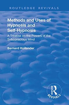 portada Revival: Methods and Uses of Hypnosis and Self Hypnosis (1928): A Treatise on the Powers of the Subconscious Mind (en Inglés)