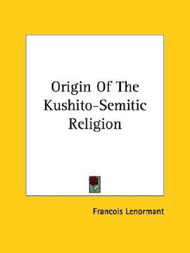 portada origin of the kushito-semitic religion (en Inglés)
