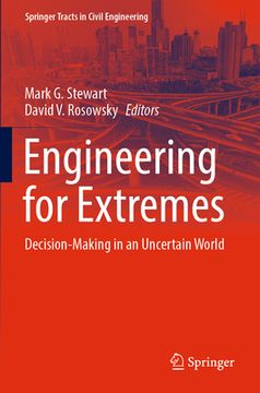 portada Engineering for Extremes: Decision-Making in an Uncertain World (en Inglés)