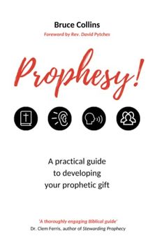 portada Prophesy! A Practical Guide to Developing Your Prophetic Gift (en Inglés)