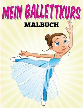 portada Mein Ballettkurs - Malbuch (en Alemán)