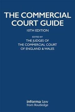 portada The Commercial Court Guide: (Incorporating the Admiralty Court Guide) With the Financial List Guide and the Circuit Commercial (Mercantile) Court Guide 