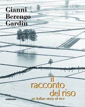 portada Il Racconto del Riso: An Italian Story of Rice 