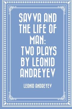 portada Savva and the Life of Man: Two plays by Leonid Andreyev