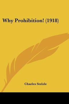 portada why prohibition! (1918) (en Inglés)