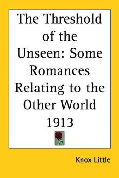 portada the threshold of the unseen: some romances relating to the other world 1913
