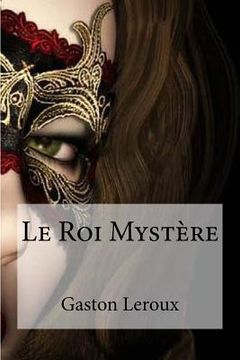 portada Le Roi Mystere (in French)