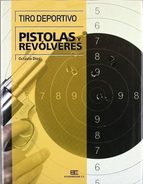 portada Tiro Deportivo: Pistolas y Revólveres