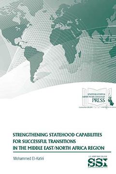 portada Strengthening Statehood Capabilities for Successful Transitions in the Middle East (en Inglés)