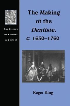 portada The Making of the Dentiste, C. 1650-1760