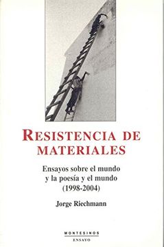 portada Resistencia de Materiales: Ensayos Sobre el Mundo y la Poesia y e l Mundo (1998-2004)