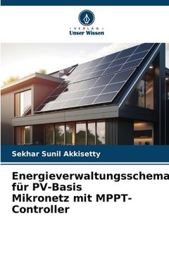 portada Energieverwaltungsschema für PV-Basis Mikronetz mit MPPT-Controller (en Alemán)