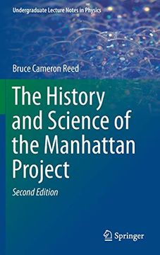 portada The History and Science of the Manhattan Project (Undergraduate Lecture Notes in Physics) (en Inglés)