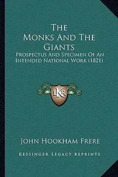 portada the monks and the giants: prospectus and specimen of an intended national work (1821) (in English)