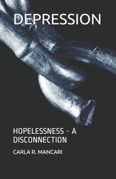 portada Depression: Hopelessness - A Disconnection (en Inglés)